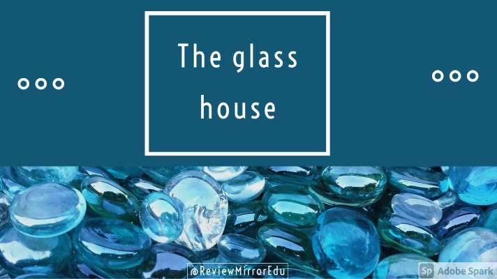 The Glass House