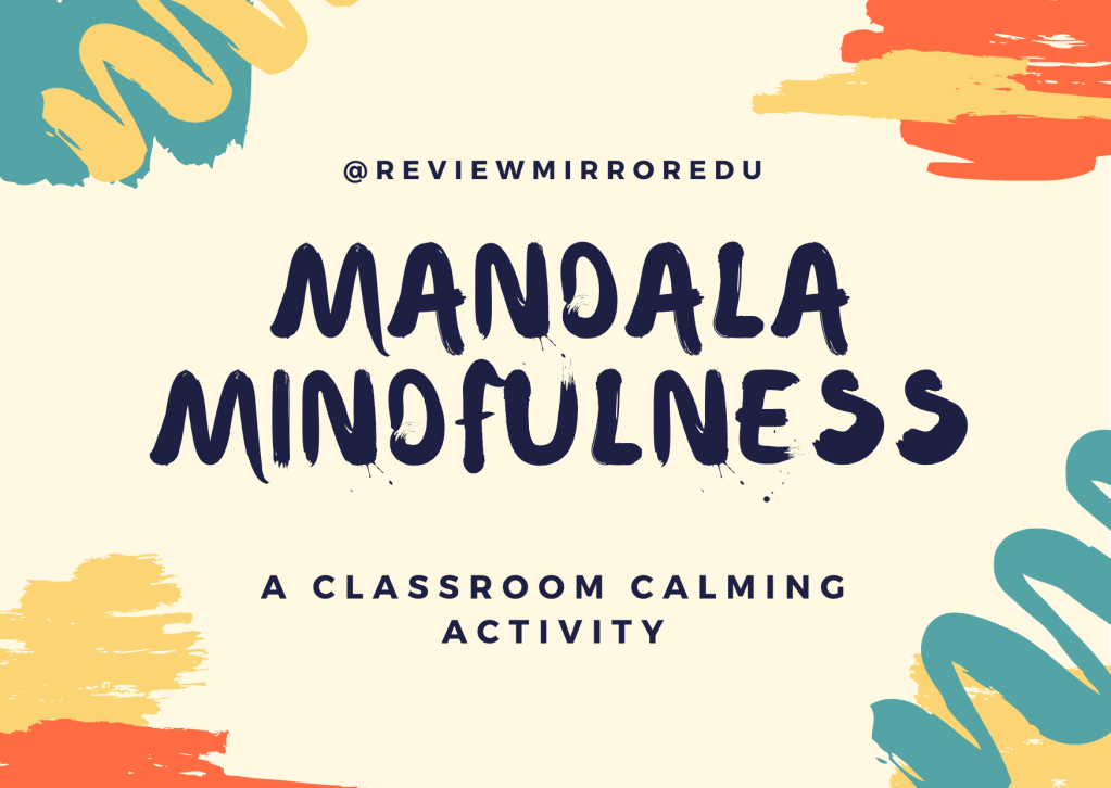 Mandala Mindfulness- A classroom calming&nbsp;activity