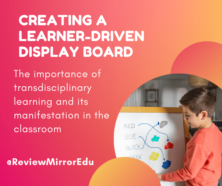 Creating a learner-driven display&nbsp;board