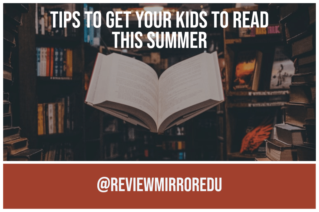 Tips to get your kids to read this&nbsp;summer