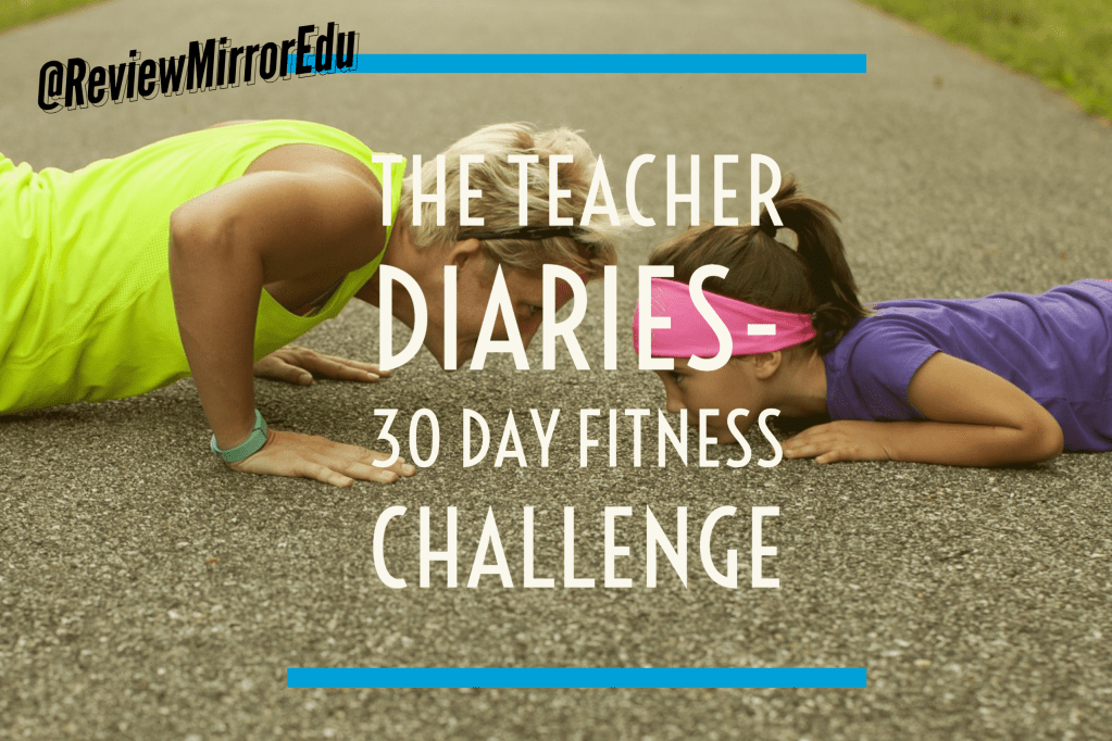 The Teacher Diaries: 30-day workout&nbsp;challenge