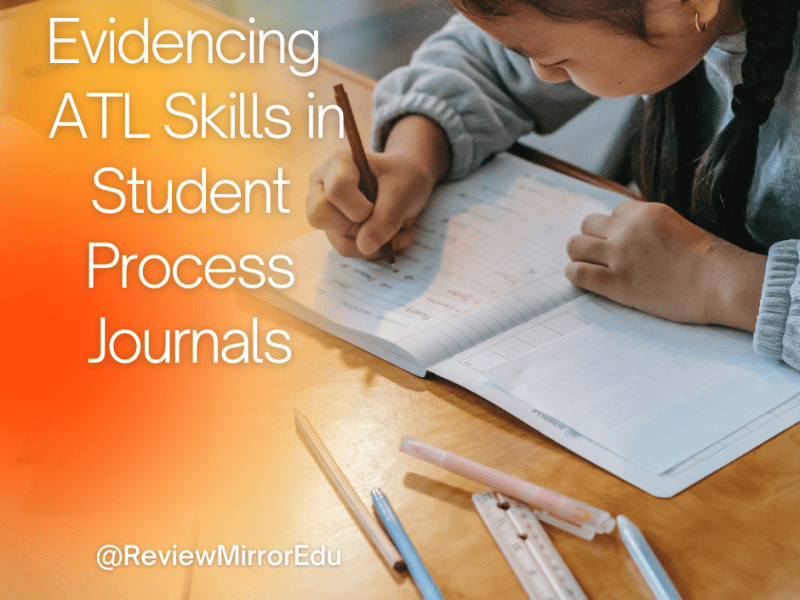Evidencing ATL Skills in Student Process&nbsp;Journals