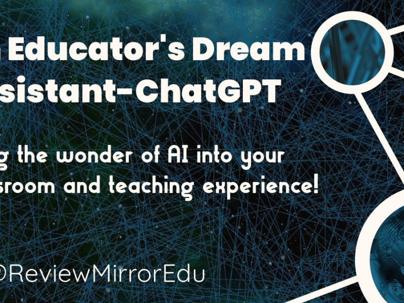 An Educator’s Dream Assistant-ChatGPT