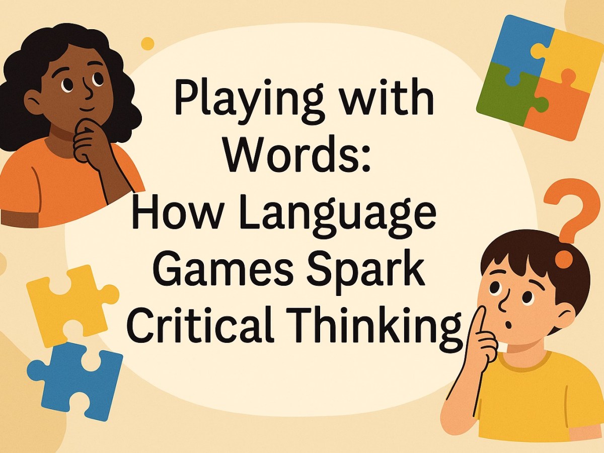 Playing with Words: How Language Games Spark Critical&nbsp;Thinking